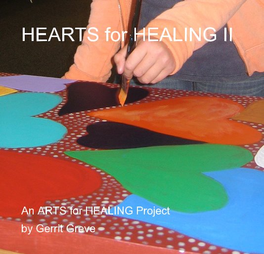 View HEARTS for HEALING II by Gerrit Greve