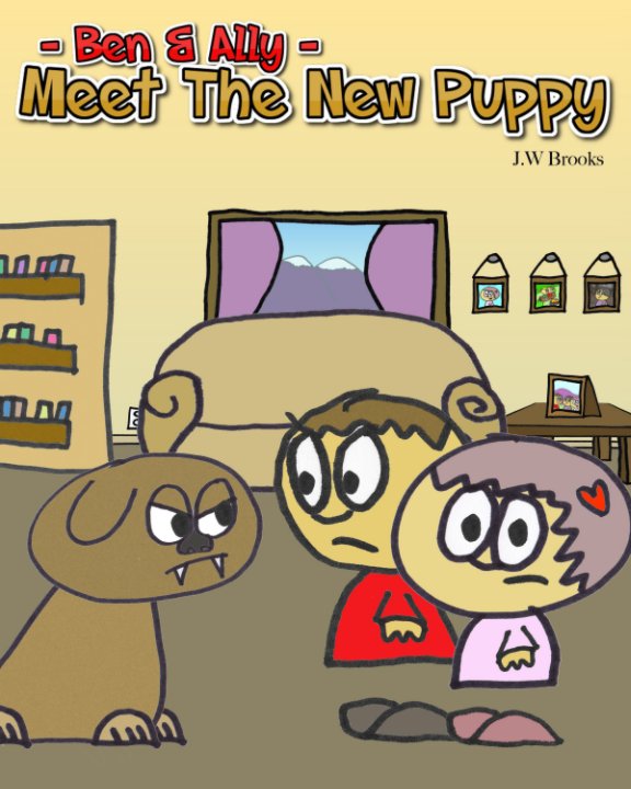 Ben and Ally: Meet The New Puppy nach J.W Brooks anzeigen
