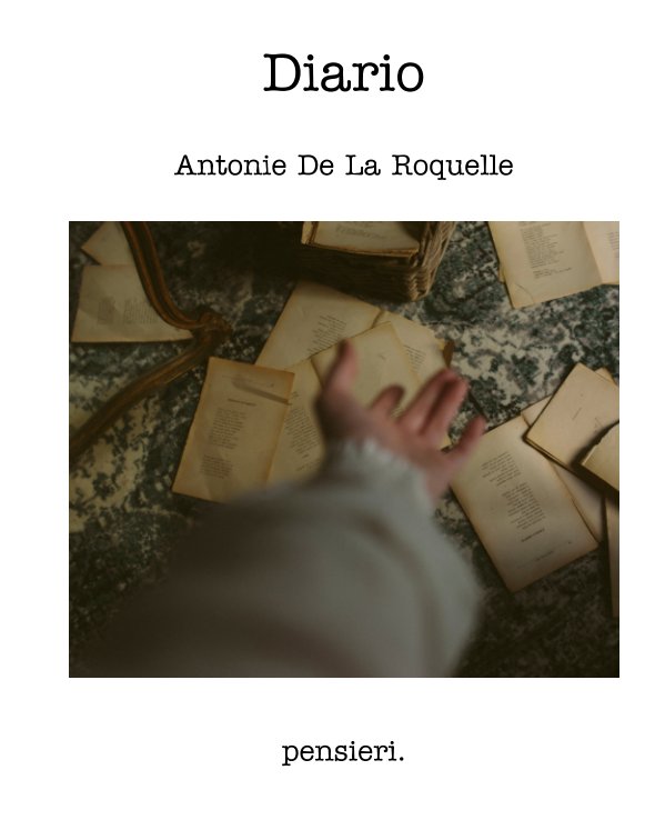 Ver Diario por Antonie De La Roquelle