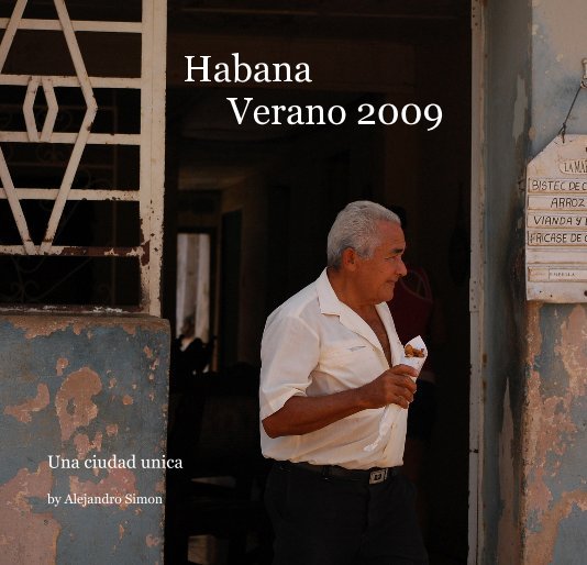 View Habana Verano 2009 by Alejandro Simon