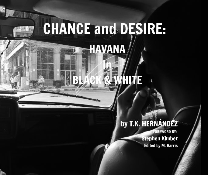 View Chance and Desire by T. K. Hernandez