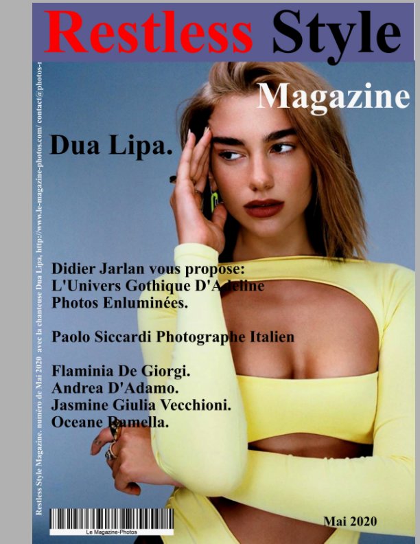 View Restless Style Magazine. Numéro de Mai 2020 avec Dua Lipa chanteuse by restless Style Magazine.,