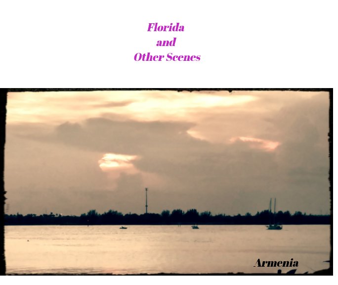 View Florida and Other Scenes by Armenia