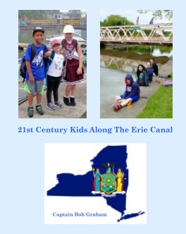 21st Century Kids Along The Erie Canal book cover