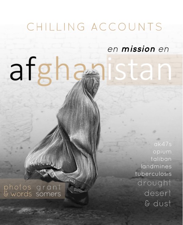 View Mission en Afghanistan by Grant Somers