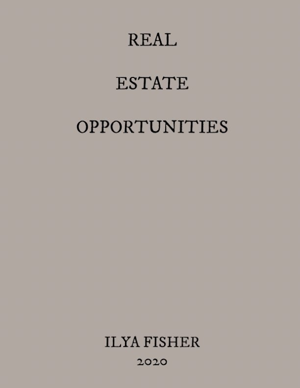 Ver Real Estate Opportunities por Ilya Fisher