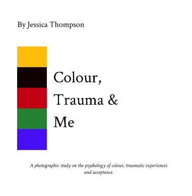 Colour, Trauma and Me. book cover