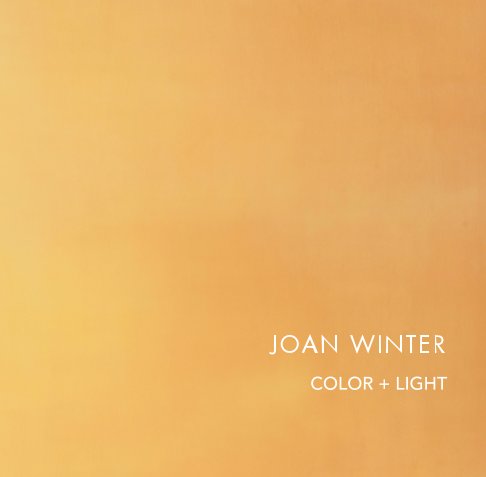 Ver Joan Winter: COLOR + LIGHT por Holly Johnson Gallery
