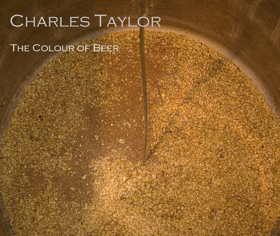 View The Colour of Beer by Charles Taylor