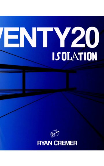 View TWENTY20 - Volume 2: Isolation by Ryan Cremer
