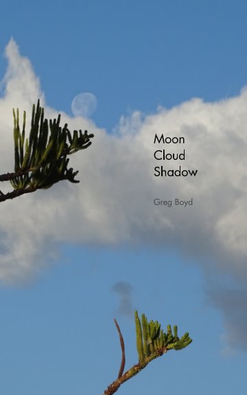 Ver Moon, Cloud, Shadow por Greg Boyd