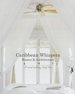 Caribbean Whispers, Homes and Architecture book cover
