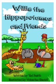 Willie the Hippopotamus and Friends book cover