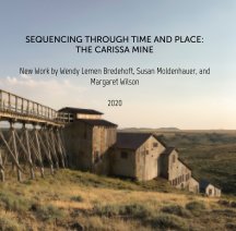 Sequencing Through Time and Place:  The Carissa Mine book cover