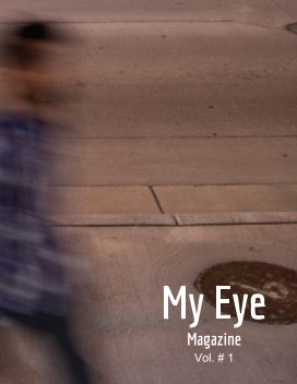 My Eye Magazine Vol. # 1 book cover