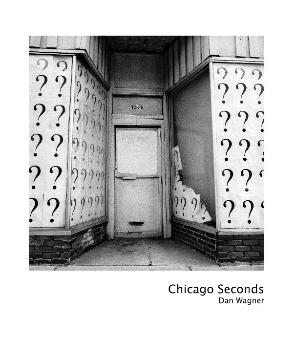 View Chicago Seconds by Dan Wagner