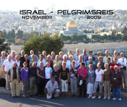 israel - pelgrimsreis november 2009 book cover