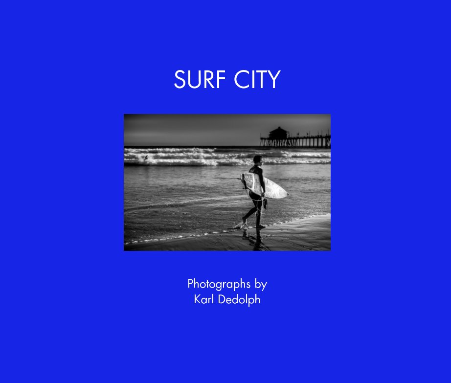 View Surf City by Karl Dedolph