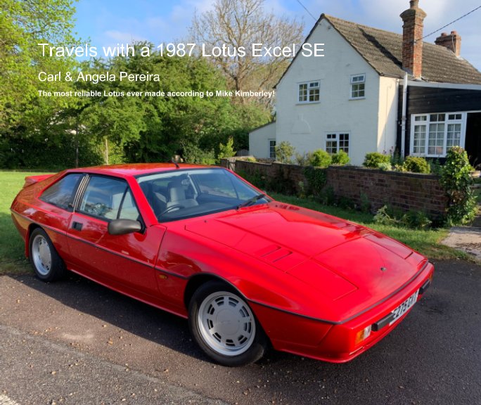 View Travels with a 1987 Lotus Excel SE by Carl Pereira, Angela Pereira