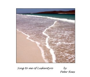 Sing to me of Luskentyre book cover