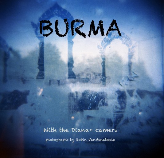 View BURMA by photographs by Robin Vandenabeele