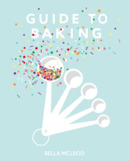 Guide To Baking book cover