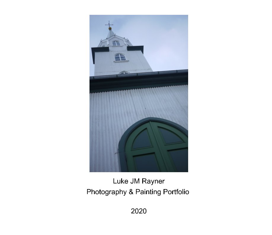 Ver LJMR Photography and Painting Portfolio 2020 por Luke JM Rayner