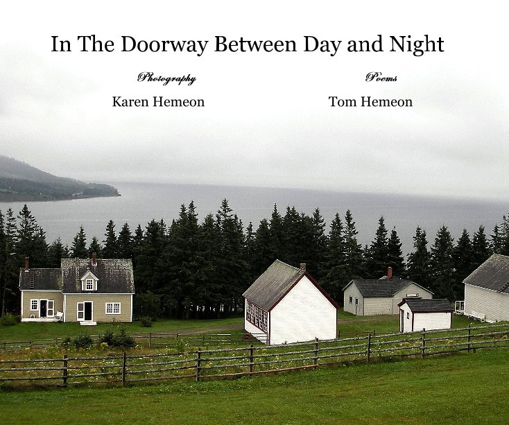 View In The Doorway Between Day and Night by Tom Hemeon