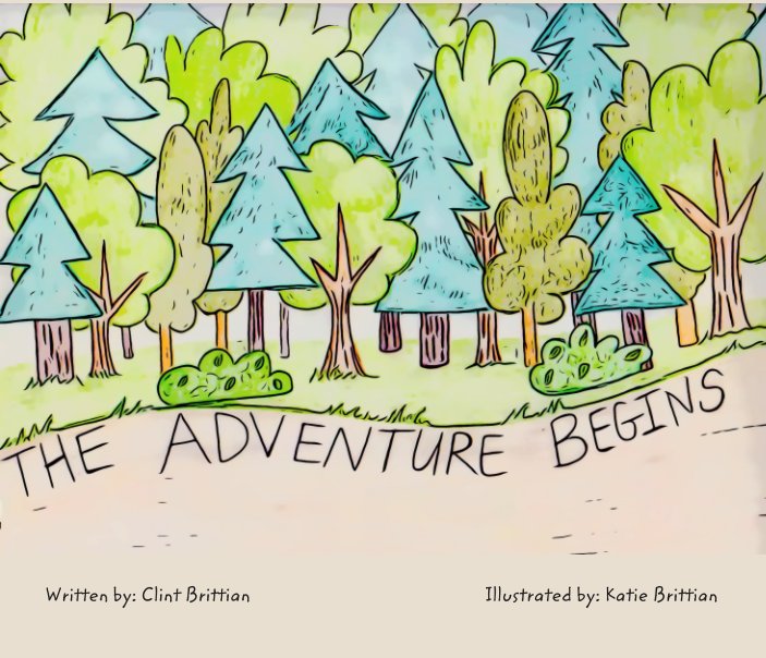 View The Adventure Begins by Clint Brittian