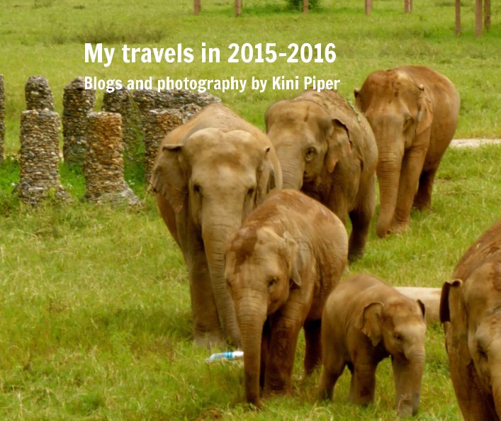 Ver My travels in 2015-2016: Blogs and Photography by Kini Piper por Kini Piper