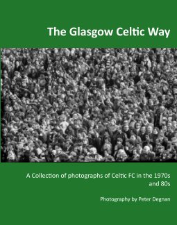 The Glasgow Celtic Way book cover