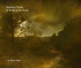 Mission Trails A Walk in the Park book cover