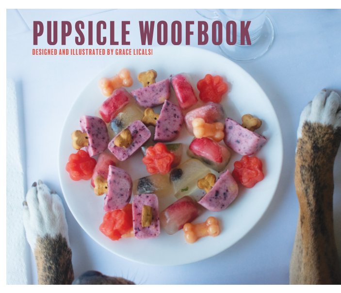 Visualizza Pupsicle Woofbook di Grace Licalsi