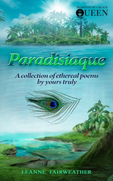 View Paradisiaque by Leanne Fairweather