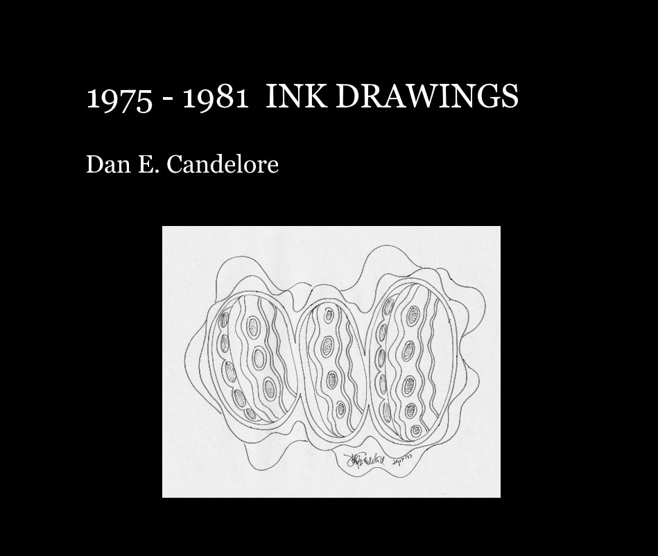 View 1975 - 1981 Ink Drawings by Dan E. Candelore