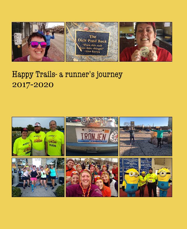 Ver Happy Trails- a runner's journey 2017-2020 por Jen Keller