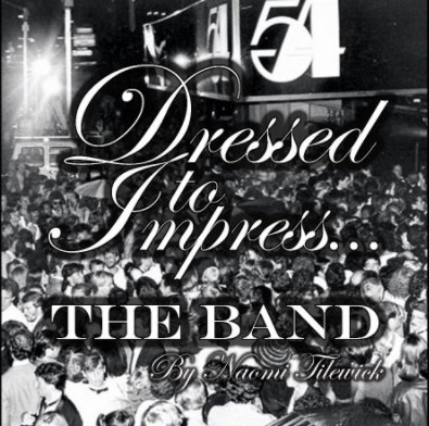 Dressed to Impress...The Band book cover