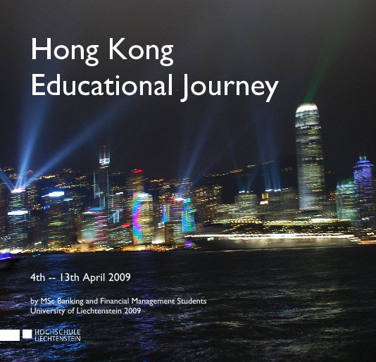 View Hong Kong Educational Journey by MSc Banking and Financial Management Students University of Liechtenstein 2009
