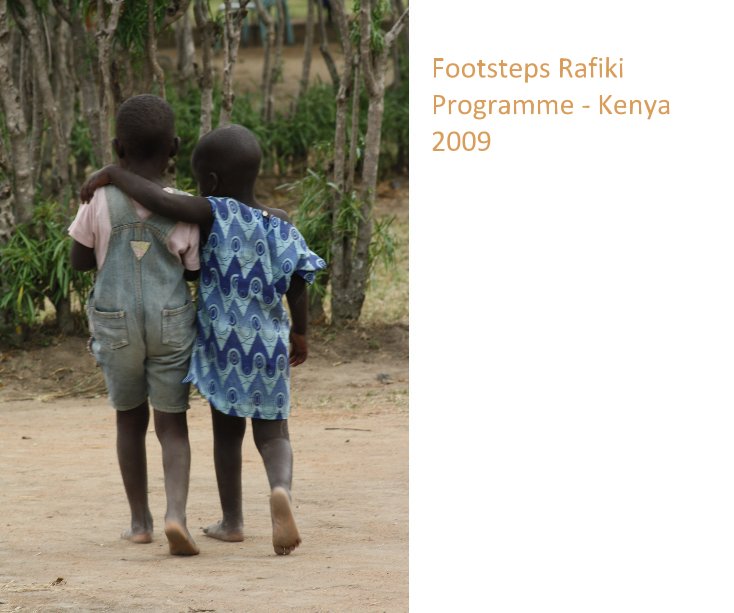 Bekijk Footsteps Rafiki Programme - Kenya 2009 op Rupert Taylor