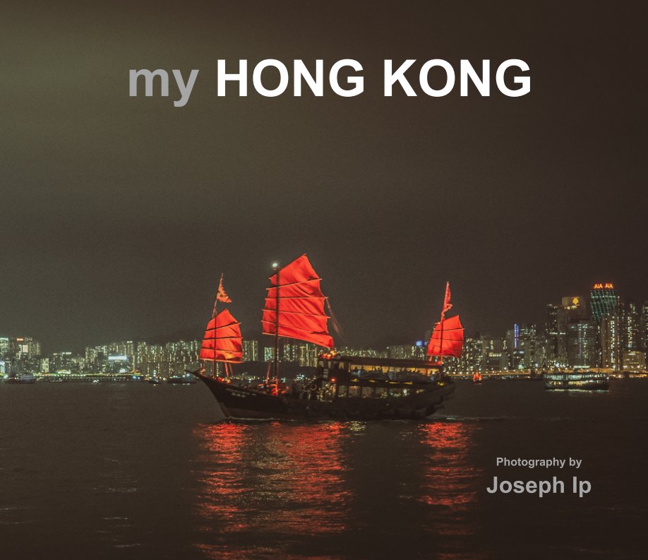 View my HONG KONG by Joseph Ip