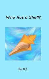Who Has a Shell? book cover