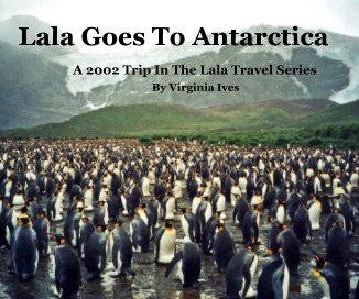 Lala Goes To Antarctica book cover