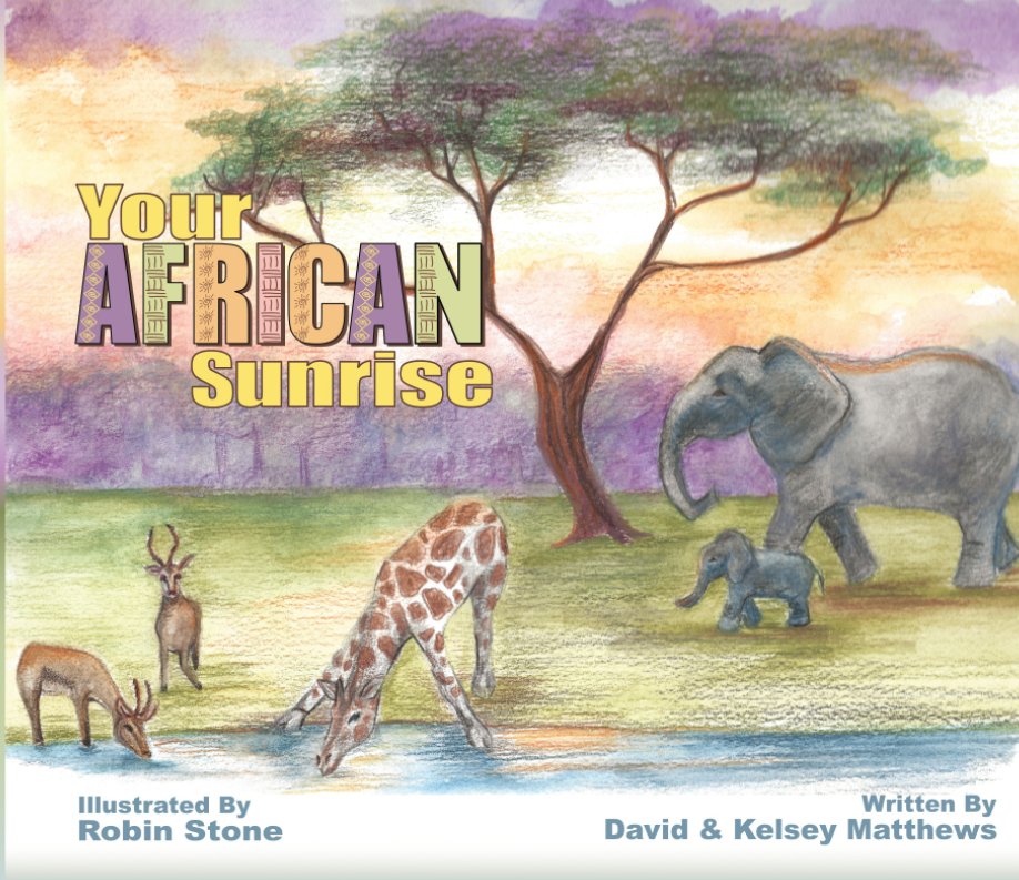 Visualizza Your African Sunrise di David and Kelsey Matthews