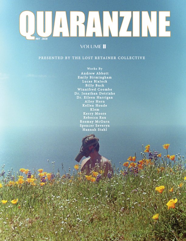 View Quaranzine Volume II: Schools out 4ever by The Lost Retainer Collective