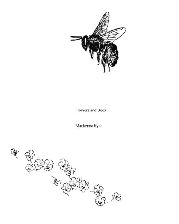 Ver The flowers and bees por Mackenna Kyle