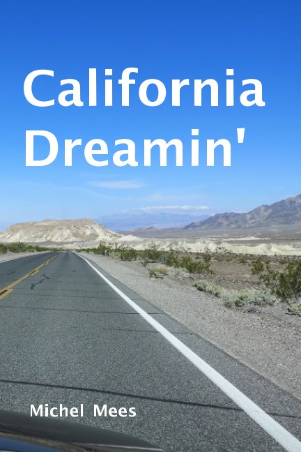 View California Dreamin' by Michel Mees