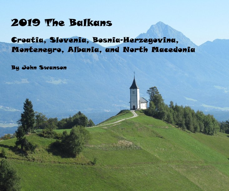 2019 The Balkans nach John Swanson anzeigen