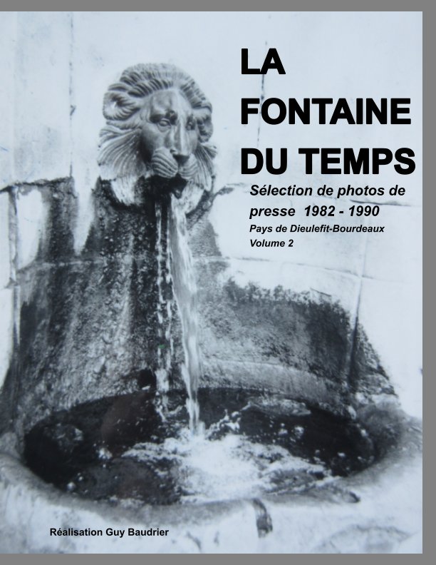 View La fontaine du temps by Guy Baudrier