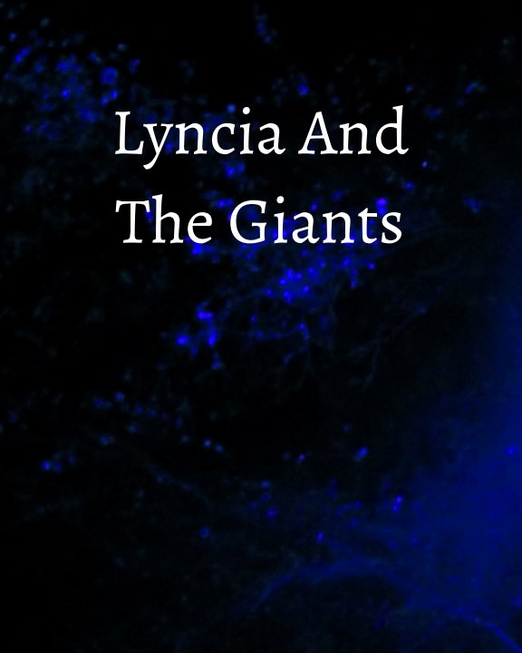 View Lyncia And The Giants by Matthew Webb