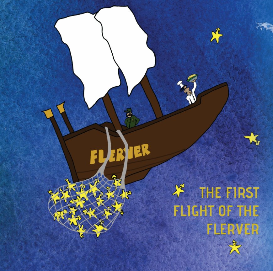 View The First Flight of the Flerver by Nathan Sorensen, Val Sorensen